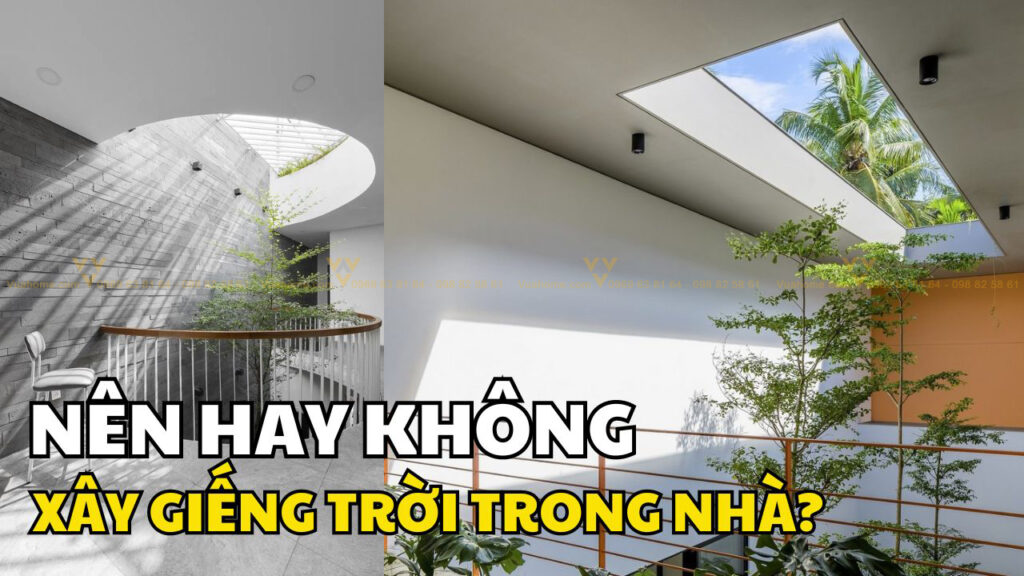 Có nên xây giếng trời trong nhà không?  Phong thủy khi xây giếng trời