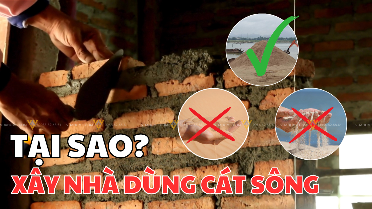 Tại sao trong xây dựng nhà phải dùng cát sông?