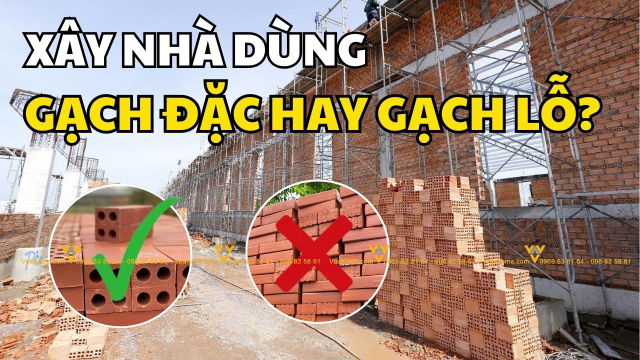 Xây nhà nên dùng gạch đặc hay gạch lỗ để chống nứt và ngấm tường